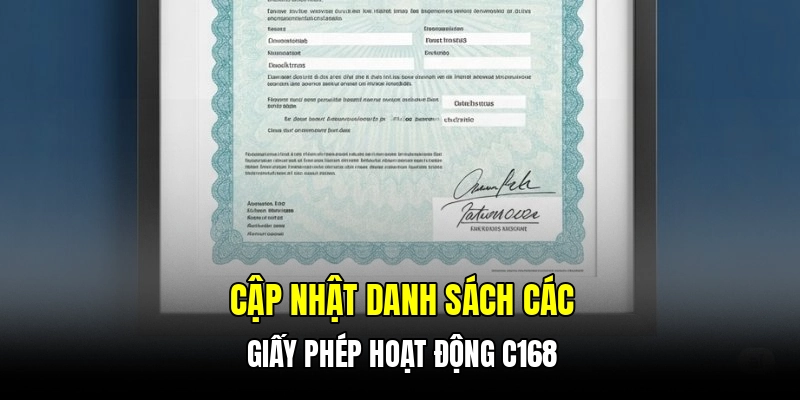 Cập nhật danh sách các giấy phép hoạt động C168
